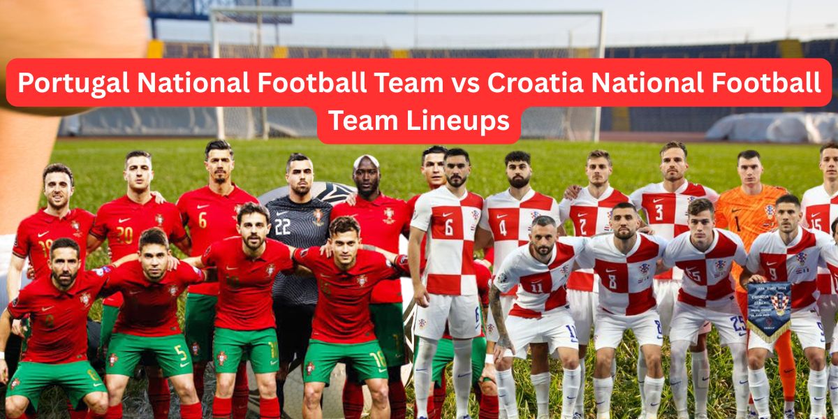 Portugal National Football Team vs Croatia National Football Team Lineups banner image